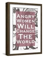 Angry Women Will Change the World-null-Framed Art Print