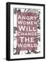 Angry Women Will Change the World-null-Framed Art Print