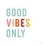 Good Vibes Only Pastel-Ann Kelle-Art Print