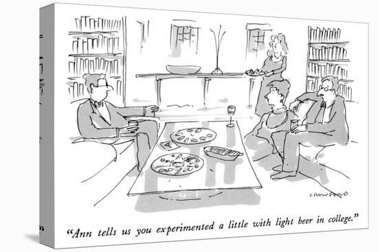 "Ann tells us you experimented a little with light beer in college." - New Yorker Cartoon-Michael Crawford-Stretched Canvas