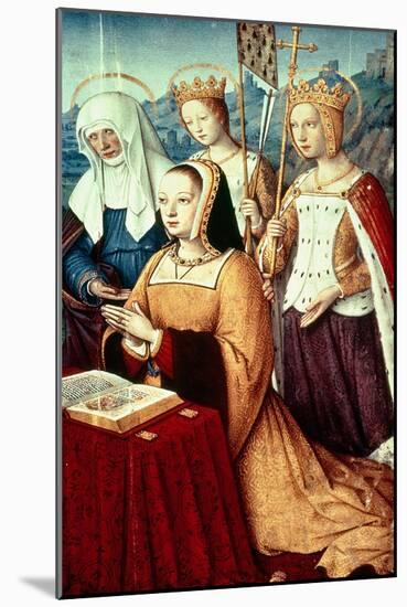 Anne of Brittany with St. Anne, St. Ursula and St. Helen-Jean Bourdichon-Mounted Giclee Print