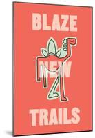 Annimo Blaze New Trails-null-Mounted Poster