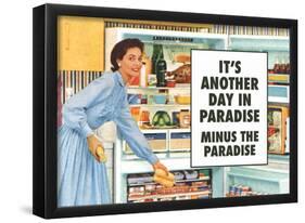 Another Day in Paradise Minus the Paradise Funny Art Poster Print-null-Framed Poster