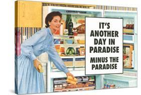 Another Day in Paradise Minus the Paradise Funny Art Poster-Ephemera-Stretched Canvas