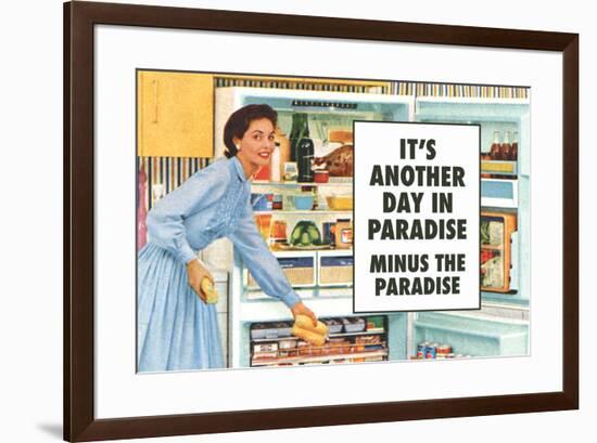 Another Day in Paradise Minus the Paradise Funny Art Poster-Ephemera-Framed Poster