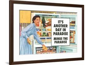 Another Day in Paradise Minus the Paradise Funny Art Poster-Ephemera-Framed Poster