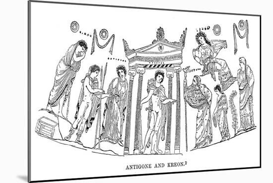 Antigone and Kreon from 'The History of Greece' by Victor Duruy, 1890-null-Mounted Giclee Print