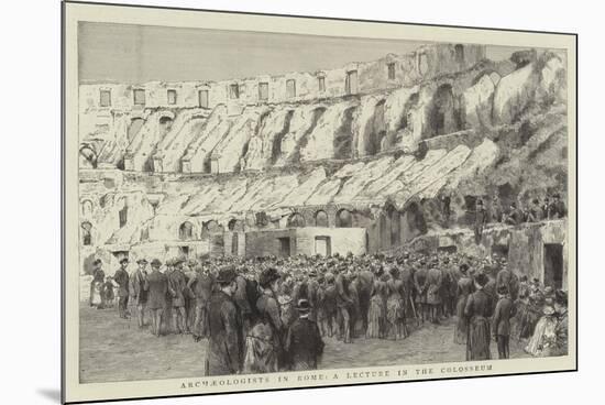 Archaeologists in Rome, a Lecture in the Colosseum-null-Mounted Premium Giclee Print