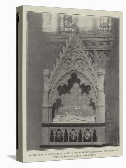 Archbishop Benson's Monument in Canterbury Cathedral, Unveiled by the Duchess of Albany on 8 July-null-Stretched Canvas