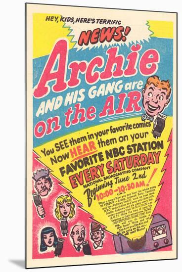 Archie Comics Retro: Archie and His Gang are on the Air! Radio Broadcast Advertisement (Aged)-null-Mounted Poster