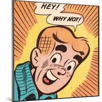 Archie Comics Retro: Archie Comic Panel; Hey! Why Not? (Aged)-null-Mounted Art Print