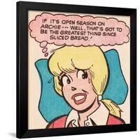 Archie Comics Retro: Betty Comic Panel; Greatest Thing Since Sliced Bread (Aged)-null-Framed Poster