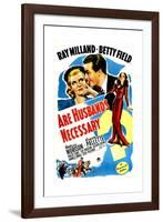 Are Husbands Necessary, US poster, Ray Milland, Betty Field, Patricia Morison, 1942-null-Framed Premium Giclee Print