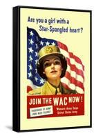 Are You a Girl with a Star Spangled Heart? Join the Wac Now!-Bradshaw Crandell-Framed Stretched Canvas