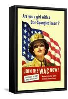 Are You a Girl with a Star Spangled Heart? Join the Wac Now!-Bradshaw Crandell-Framed Stretched Canvas