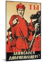 Are You a Volunteer Yet, Propaganda Poster, c.1920-Dmitri Moor-Mounted Giclee Print