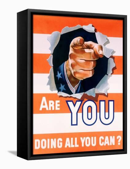 Are You Doing All You Can? World War II Poster-null-Framed Stretched Canvas