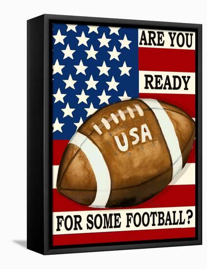 Are You Ready for Some Football-Laurie Korsgaden-Framed Stretched Canvas