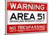 Area 51 Warning No Trespassing Sign-null-Mounted Poster