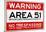 Area 51 Warning No Trespassing Sign-null-Mounted Poster