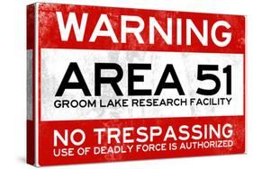 Area 51 Warning No Trespassing Sign-null-Stretched Canvas