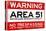 Area 51 Warning No Trespassing Sign-null-Stretched Canvas