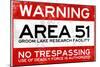Area 51 Warning No Trespassing Sign-null-Mounted Poster