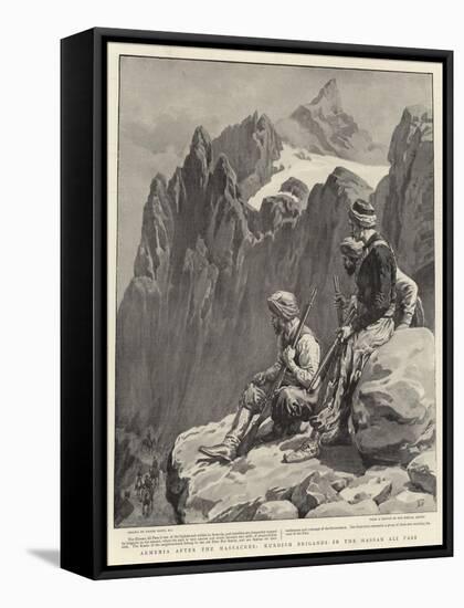 Armenia after the Massacres, Kurdish Brigands in the Hassan Ali Pass-Frank Dadd-Framed Stretched Canvas