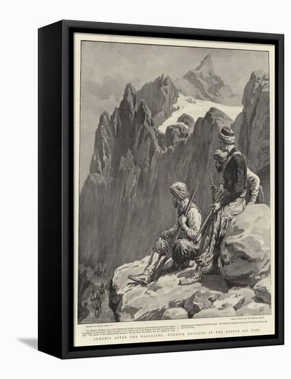 Armenia after the Massacres, Kurdish Brigands in the Hassan Ali Pass-Frank Dadd-Framed Stretched Canvas