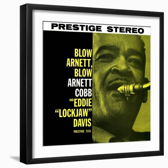 Arnett Cobb - Blow Arnett, Blow-null-Framed Art Print