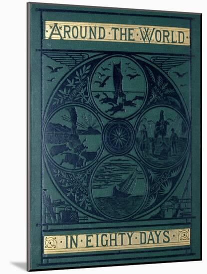 Around the World in Eighty Days-null-Mounted Giclee Print