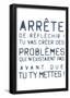 Arrête de Réfléchir-null-Framed Poster