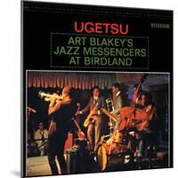 Art Blakey & The Jazz Messengers - Ugetsu-null-Mounted Art Print