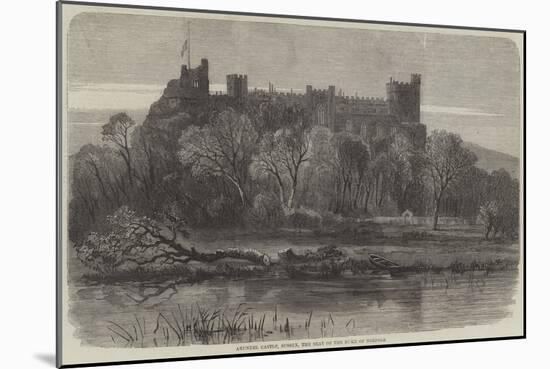 Arundel Castle, Sussex, the Seat of the Duke of Norfolk-null-Mounted Giclee Print