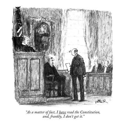 https://imgc.allpostersimages.com/img/posters/as-a-matter-of-fact-i-have-read-the-constitution-and-frankly-i-don-t-new-yorker-cartoon_u-L-PGQWK20.jpg?artPerspective=n