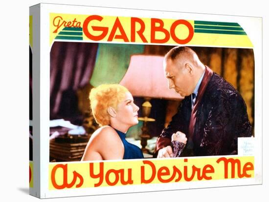 As You Desire Me, from Left: Greta Garbo, Erich Von Stroheim, 1932-null-Stretched Canvas