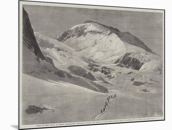 Ascent of Mont Blanc, M Bisson's Photographic Expedition Leaving the Station of the Grand Mulets-null-Mounted Giclee Print