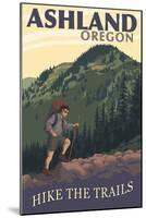 Ashland, Oregon - Hiker Scene-Lantern Press-Mounted Art Print