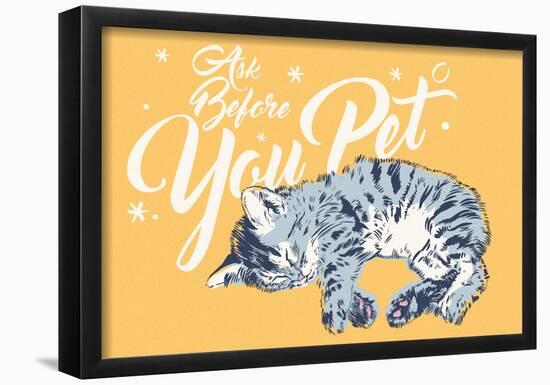 Ask Before You Pet- Horizontal Script-null-Framed Poster