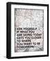 Ask Your Self-Jace Grey-Framed Art Print