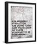 Ask Your Self-Jace Grey-Framed Art Print