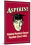 Aspirin Making Morning Classes Possible Funny Retro Poster-null-Mounted Poster