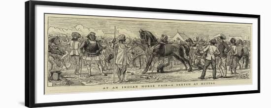 At an Indian Horse Fair, a Sketch at Muttra-null-Framed Premium Giclee Print