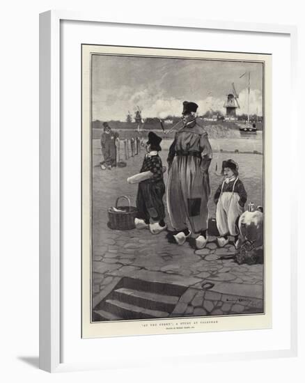 At the Ferry, a Study at Volendam-Dudley Hardy-Framed Giclee Print