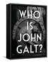 Atlas Shrugged Who is John Galt Art Poster Print-null-Framed Stretched Canvas