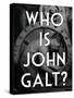 Atlas Shrugged Who is John Galt Art Poster Print-null-Stretched Canvas