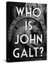 Atlas Shrugged Who is John Galt Art Poster Print-null-Stretched Canvas