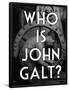 Atlas Shrugged Who is John Galt Art Poster Print-null-Framed Poster