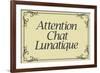 Attention Chat Lunatique French Crazy Cat-null-Framed Art Print