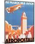 Au Maroc Par Avion, Aeropostale-null-Mounted Premium Giclee Print